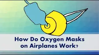 How do oxygen masks work in airplanes Where does the oxygen come from