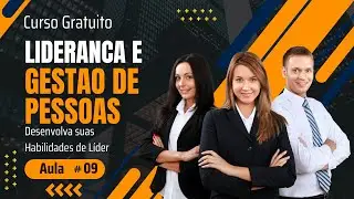 Você é um Líder Eficaz? Descubra com o Curso Gratuito UNOVA! Aula 09