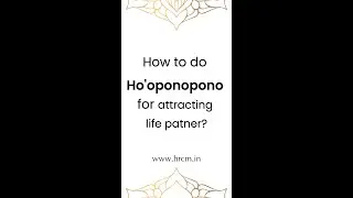 How to do Ho'oponopono for attracting a life partner? HRCM | Dr. Patkar's | #lawofattraction