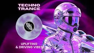 TECHNO TRANCE MIX 🌠 Festival Energy | Uplifting & Driving Vibes [Techno Trance]