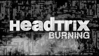 Headtrix - Burning (Classic House)