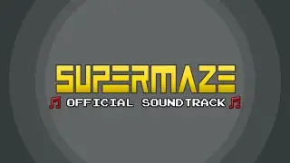 Supermaze Official Soundtrack: 5 - Perilous