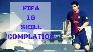 Fifa 16 Skill Montage