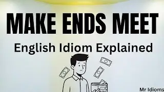 Make Ends Meet | Common English Idiom