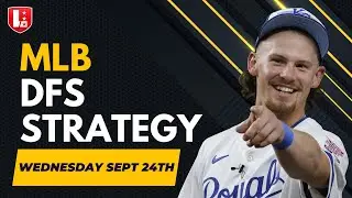 MLB DFS Main Slate Breakdown I Wednesday, September 24th, DraftKings, Fanduel I Takedown Talk