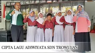 Cipta Lagu Adiwiyata SDN Trowulan