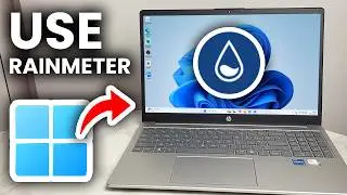 How To Use Rainmeter In Windows 11 - Full Guide