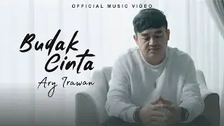 Ary Irawan - Budak Cinta (Official Music Video)