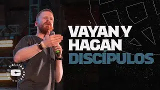 VAYAN Y HAGAN DISCÍPULOS | Sebastian Franz | Congreso Collide 2025