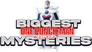THE BIGGEST MYSTERIES IN ONE-PUNCH MAN! Theories, Discussion & More