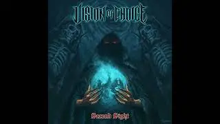 Vision of Choice - She is Danger