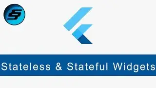 Stateless vs Stateful Widgets - Flutter Programming