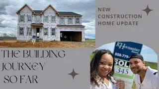 The Building Journey So Far | New Construction Home Update| Memphis II | K.Hovnanian