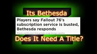Bethesda Responds To Fallout 1st Issues And Yes The Response Is Broken Too