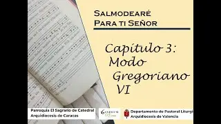Salmodearé para ti Señor -  Capitulo 3 Modo Gregoriano VI #salmoResponsorial #modosGregorianos