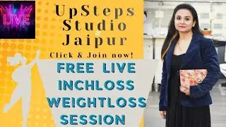 FREE INCHLOSS WEIGHTLOSS SESSION| Upsteps Studio Jaipur