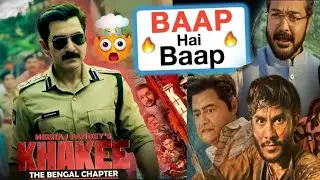 Khakee The Bengal Chapter REVIEW