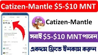 Catizen $10 MNT Earning । Binance Catizen Mantle । Online income bd 2024 । earn money online 2024