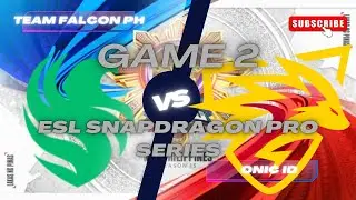 TEAM FALCONS PH vs ONIC ID | GAME 2 | ESL SNAPDRAGON PRO SERIES  | MOBILE MASTER 2025