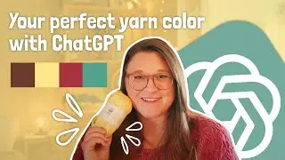Best Yarn Color for Your Skin Tone &mdash; Using ChatGPT!