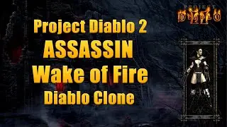 Project Diablo 2 Season 12 – Wake of Fire Assassin vs Diablo Clone | Spirit Forge + Firelizard