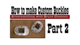 Buckle Making - Metal Working - How to make custom buckles - Part 2