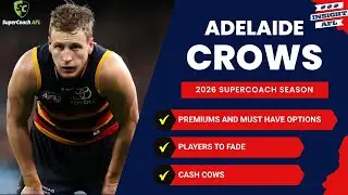 AFL SuperCoach 2026 | Adelaide Crows | Предварительный обзор сезона