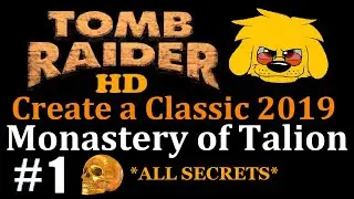 TRLE: Create A Classic 2019 - Monastery of Talion - (Level 1 - Part 1) Search of the Monastery