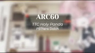 ARC60 w/TTC Holy Panda | #2