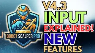 BOBOT SCALPER PRO 4.3 - PARAMATERS EXPLAINED + NEW FEATURES