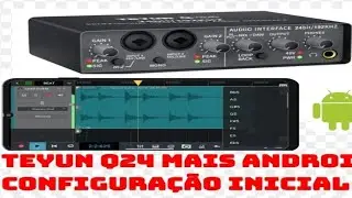Interface Teyun Q-24 ligada no Android. Configuração inicial.