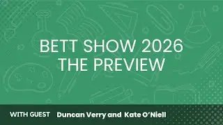 BETT Show 2026 - The Preview: The Twilight Show with Tom Rogers