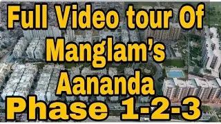Video tour Of Manglam&rsquo;s Aananda Phase 1-2-3 by @Manrajdharwal0064