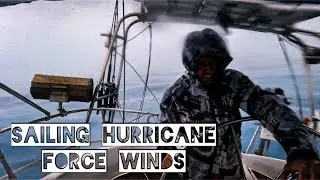 SAILING HURRICANE WINDS ON THE OCEAN!  Ep.55