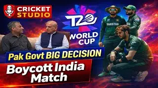 Pakistan Government Big Decision About T20 World Cup | Pakistan Boycott India Match | Big Problem 