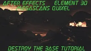 After Effects || Element 3D || Meganscans Quixel || Mixamo - Destroy the base Tutorial