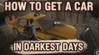How to get car in darkest days gameplay Android
