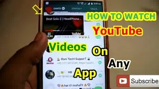Watch YouTube Videos On Any Application With Floating Player