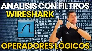 ¿Como usar operadores lógicos para filtros en Wireshark?