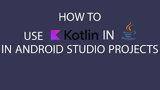 How to use Kotlin language in Java projects in Android Studio