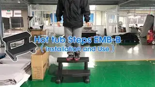 Hot Tub Steps EMB B Installation and Use Weight Capacity:200KG！Anti-slip treads designed for safety