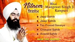 Fast Nitnem Panj Bania Da Path - Bhai Manpreet Singh Ji Kanpuri | GurbaniKirtan | ਨਿਤਨੇਮ ਪੰਜ ਬਾਣੀਆ