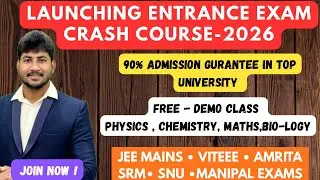 Launching Entrance Exam Crash Course 2026|DEMO CLASS FOR JEE MAIN,VIT,AMRITA,SRM,SNU CHENNAI,MANIPAL