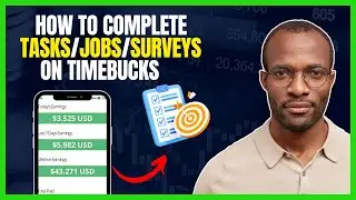 КАК ВЫПОЛНЯТЬ ЗАДАНИЯ В TIMEBUCKS [СМОТРИ, КАК Я ЭТО ДЕЛАЮ]