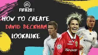 How to Create David Beckham - FIFA 20 Lookalike for Pro Clubs
