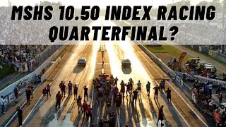 Modern Street Hemi Shootout 10.50 Index Racing! Quarterfinals again?
