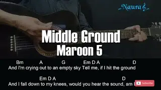 Maroon 5 - Middle Ground Guitar Chords Lyrics