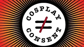 PSA - Cosplay Does Not Equal Consent (v2)