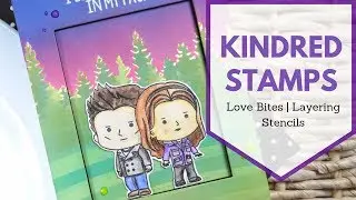 Layering Stencils with Distress Oxide Inks | Kindred Stamp Love Bites