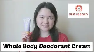 First Aid Beauty Whole Body Deodorant Cream Review | Tracey Violet